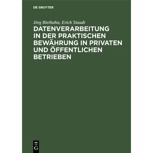 Datenverarbeitung in der praktischen Bewährung in privaten und öffentlichen Betrieben
