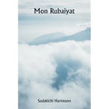 Mon Rubaiyat
