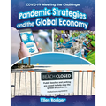 Pandemic Strategies and the Global Economy