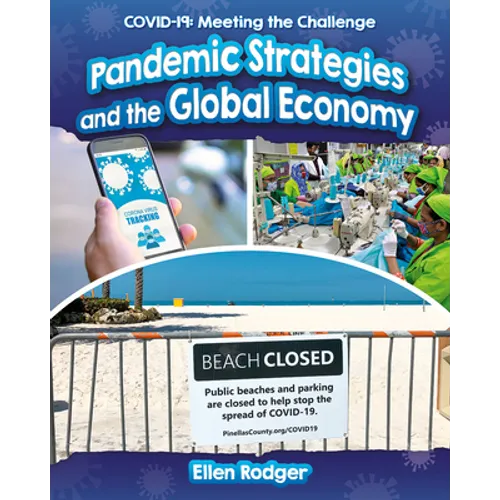 Pandemic Strategies and the Global Economy