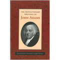 The Revolutionary Writings of John Adams