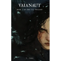 Vaianaut: Book 2 of the Vai Trilogy