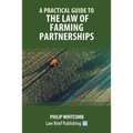 A Practical Guide to the Law of Farming Partnerships