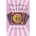 Bits and Pieces of my Chidhood