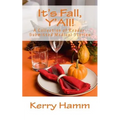 It's Fall, Y'All!: A Collection of Reader-Submitted Medical Stories