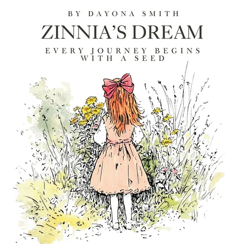 Zinnia's Dream