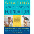 Shaping Your Baby's Foundation: Guide Your Baby to Sit, Crawl, Walk, Strengthen Muscles, Align Bones, Develop Healthy Posture, and Achieve Physical Mi