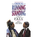 The Ordeal of Running Standing