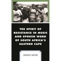 The Spirit of Resistance in Music and Spoken Word of South Africa's Eastern Cape