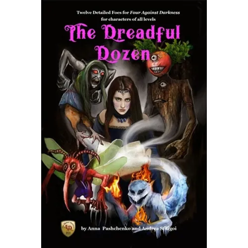 The Dreadful Dozen: Twelve Detailed Foes for Four Against Darkness for characters of all levels