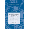 Neighbourhood Watch in a Digital Age: Between Crime Control and Culture of Control