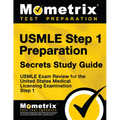 USMLE Step 1 Preparation Secrets Study Guide: USMLE Exam Review for the United States Medical Licensing Examination Step 1