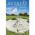 Retreat: A Romantic Comedy
