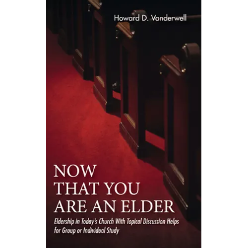 Now That You Are an Elder