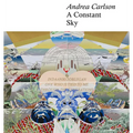Andrea Carlson: A Constant Sky