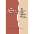 An American Dissenter: The Life of Algie Martin Simons 1870-1950