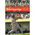 Swinging for the Fences: Black Baseball in Minnesota