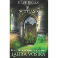 Blue Bells of Scotland: Blue Bells Trilogy: Book One