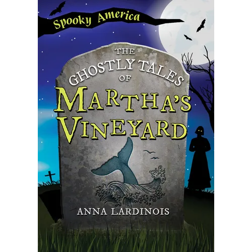 The Ghostly Tales of Martha's Vineyard