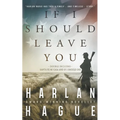 If I Should Leave You