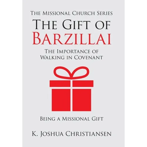 The Gift of Barzillai: The Importance of Walking in Covenant