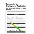 Completing an Employment Application: Have You Ever Been Convicted of a Felony? Workbook