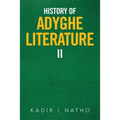 History of Adyghe Literature: Ii
