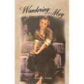 Wandering May: Or, Come Unto Me