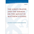The Lord's Prayer and the Sermon on the Mount in Matthew's Gospel