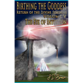 Birthing the Goddess, Return of the Divine Feminine, Volume V, "The Eye of Intuition"