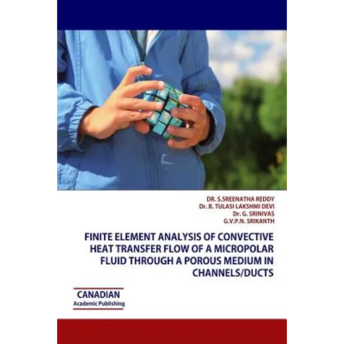 Finite Element Analysis of Convective Heat Transfer Flow of a Micropolar Fluid through a Porous Medium in Channels/Ducts