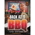 Back At It BBQ Grillin' and Chillin' Cookbook