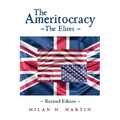 The Ameritocracy: The Elites