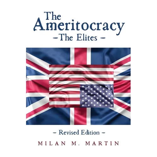 The Ameritocracy: The Elites