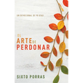 El Arte de Perdonar: Un Devocional de 90 Días