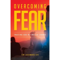 Overcoming Fear: Trusting God in Time of Change