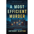 A Most Efficient Murder: A Mr. Quayle Mystery