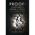 Proof Everyone's Under a Spell: How to Break Spells and Curses