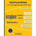 Accuplacer Subject Test Mathematics: Student Practice Workbook + Two Full-Length Accuplacer Math Tests