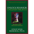 Unlock Behavior, Unleash Profits: Developing Leadership Behavior That Drives Profitability in Your Organization
