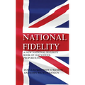 National Fidelity: A New National Security Book of Old School Proportions