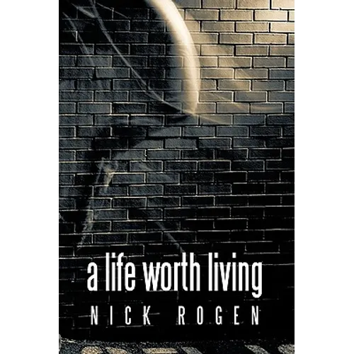 A Life Worth Living