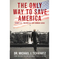 The Only Way to Save America