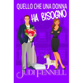 Quello che una donna ha bisogno