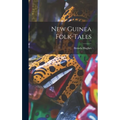 New Guinea Folk-tales