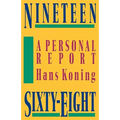 Nineteen Sixty-Eight: A Personal Report