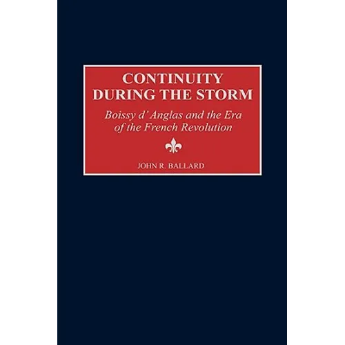 Continuity During the Storm: Boissy d'Anglas and the Era of the French Revolution