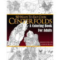 Centerfolds: A Coloring Book for Adults