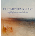 Taft Museum of Art: Highlights from the Collection