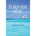 Turquoise Seas: A Tale of the Old Bahamas